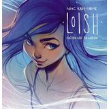 Книга АСТ Мастера манги:LOISH: Рисуем шаг за шагом